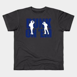 Dunk On 'Em Kids T-Shirt